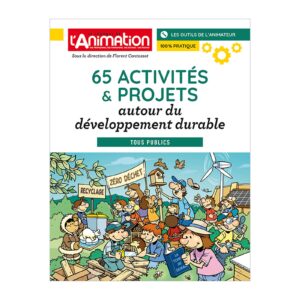 65 activités et projets autour du développement durable