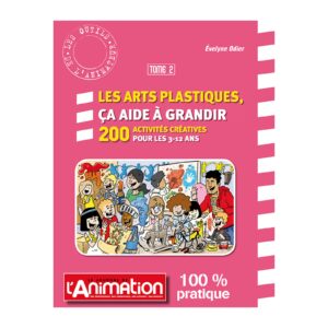 Les arts plastiques - Tome 2