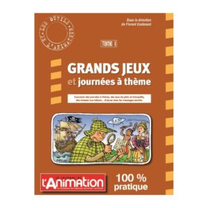 Grands Jeux et journées à thème Tome 1