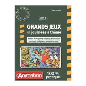Grands Jeux et journées à thème Tome 3
