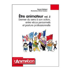 Être animateur — Volume 2
