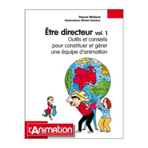 Être directeur volume 1