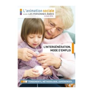 L'intergénération mode d'emploi